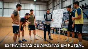 Estrategias de Apostas em Futsal: Metodos Comprovados | QUADRA5